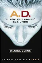 Book cover of A. D. El Ano Que Cambio El Mundo (Spanish Edition)
