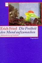 Book cover of Die Freiheit, den Mund aufzumachen. Achtundvierzig Gedichte