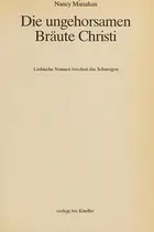 Book cover of Die Ungehorsamen Bräute Christi