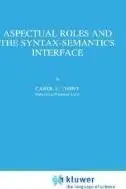 Book cover of Aspectual roles and the syntax-semantics interface