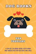 Book cover of Dog Books For Toddlers