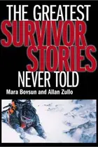 Book cover of The greatest survivor stories never told