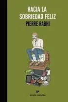 Book cover of Hacia la sobriedad feliz