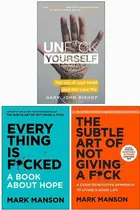 Book cover of Everything Is Fcked [Hardcover], The Subtle Art of Not Giving a Fck [Hardcover], Unfck Yourself 3 Books Collection Set