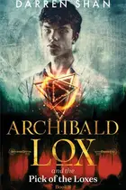 Book cover of Archibald Lox and the Pick of Loxes