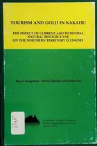 Book cover of Tourism and gold in Kakadu