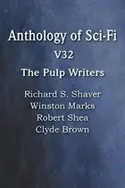 Book cover of Anthology of Sci-Fi V32, the Pulp Writers