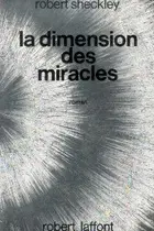 Book cover of La Dimension des miracles