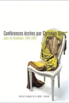 Book cover of Conférences écrites par Christian Dior pour la Sorbonne, 1955-1957