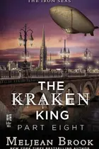Book cover of The Kraken King Part VIII: The Kraken King and the Greatest Adventure