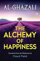 Book cover of The Alchemy of Happiness