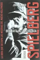 Book cover of Steven Spielberg, biografía no autorizada