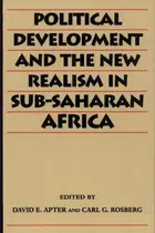 Book cover of Political development and the new realism in Sub-Saharan Africa