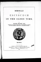 Book cover of Memorials of Edinburgh in the olden time