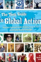 Book cover of The Teen Guide to Global Action
