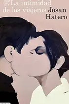 Book cover of La intimidad de los viajeros