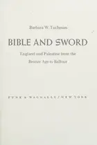 Book cover of Bible and Sword England and Palestine from the Bronze Age to Balflour