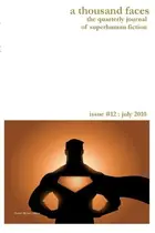 Book cover of A Thousand Faces, the Quarterly Journal of Superhuman Fiction: Issue #12 : July 2010