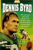 Book cover of Dennis Byrd