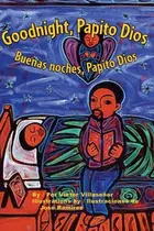 Book cover of Goodnight, Papito Dios / Buenas Noches, Papito Dios