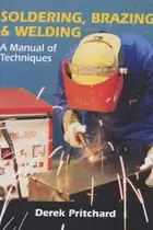 Book cover of Soldering, Brazing and Welding
