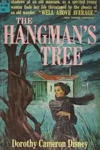 Book cover of The hangman's tree; Dig me later; The leather duke