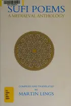 Book cover of SUFI POEMS: A MEDIAEVAL ANTHOLOGY; TRANS. BY MARTIN LINGS