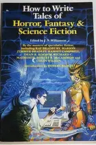 Book cover of How to Write Tales of Horror, Fantasy and Science Fiction