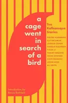 Book cover of Cage Went in Search of a Bird