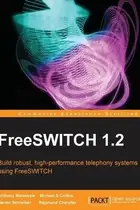 Book cover of Freeswitch 12 Build Robust Highperformance Telephony Systems Using Freeswitch