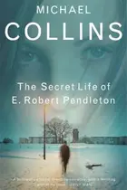 Book cover of The Secret Life Of E Robert Pendleton