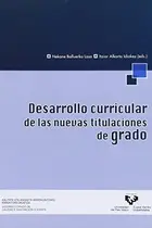 Book cover of Desarrollo curricular de las nuevas titulaciones de grado