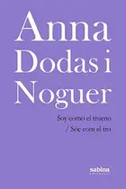 Book cover of Soy como el trueno / Sóc com el tro