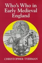 Book cover of Who's who in early medieval England, 1066-1272