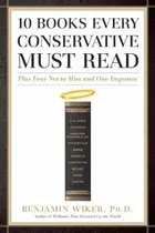 Book cover of 10 Books Every Conservative Must Read