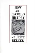Book cover of How Art Becomes History
