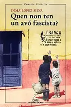 Book cover of Quen non ten un avó fascista?