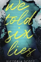 Book cover of We Told Six Lies