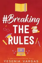 Book cover of #BreakingTheRules