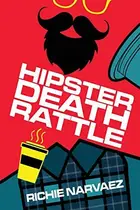 Book cover of Hipster Death Rattle
