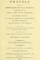 Book cover of Travels through North and South Carolina, Georgia, east and west Florida, the Cherokee country, the extensive territories of the Muscogulges, or Creek confederacy, and the country of the Chactaws