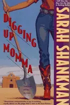 Book cover of Digging up momma
