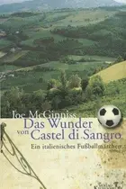 Book cover of Das Wunder von Castel di Sangro. Ein italienisches Fußballmärchen