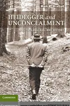 Book cover of Heidegger and unconcealment
