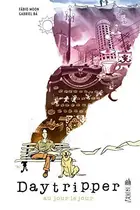 Book cover of Daytripper - Tome 0