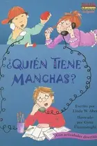 Book cover of Quien Tiene Manchas? / Who's Got Spots?