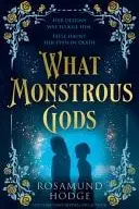 Book cover of What Monstrous Gods
