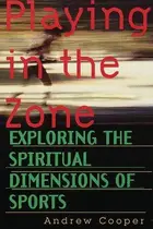 Book cover of Playing in the zone