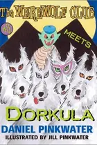 Book cover of The Werewolf Club meets Dorkula
