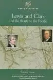 Book cover of Lewis and Clark and the route to the Pacific